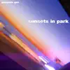 Pasquale Gee - Sunsets in Park - Single